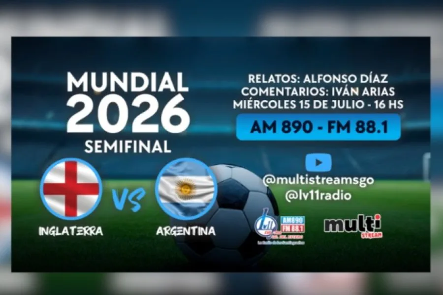 LV11 transmite la semifinal entre Argentina e Inglaterra por el Mundial 2026