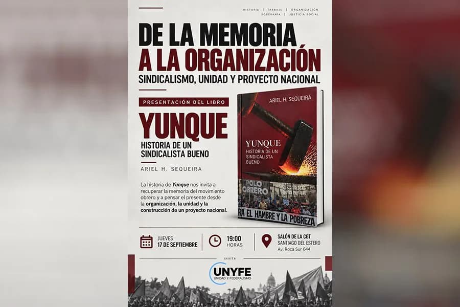Presentan hoy en la CGT el libro “Yunque: Historia de un sindicalista bueno”
