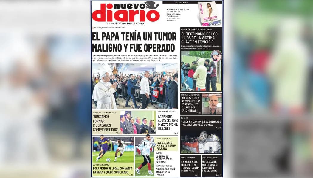 La operación del Papa y un caso que conmociona a Santiago, entre los títulos de Nuevo Diario