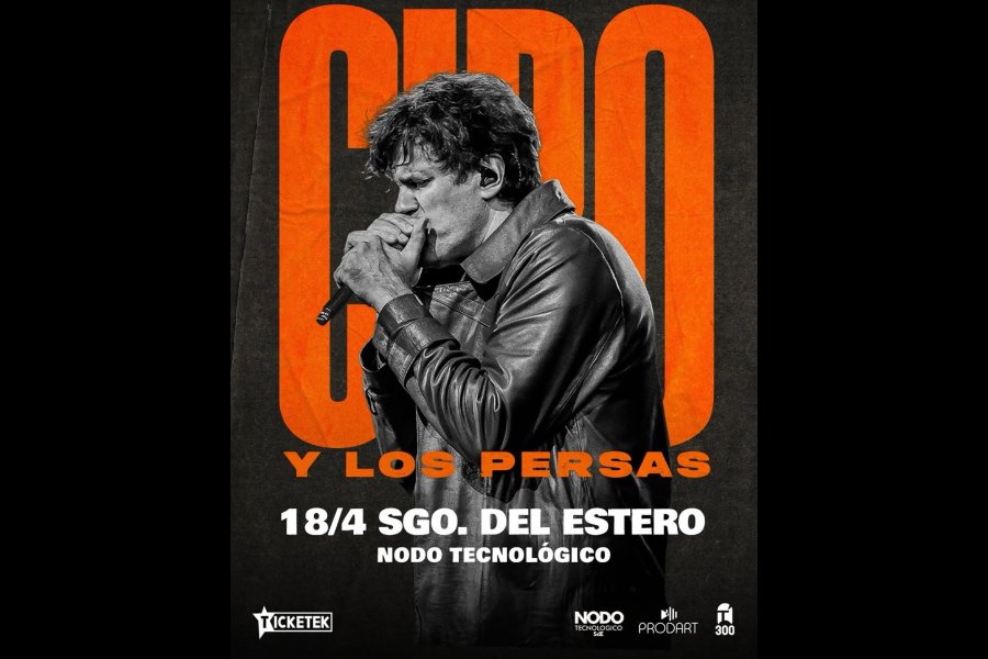 Entradas físicas agotadas para el show de Ciro y los Persas en Santiago del Estero